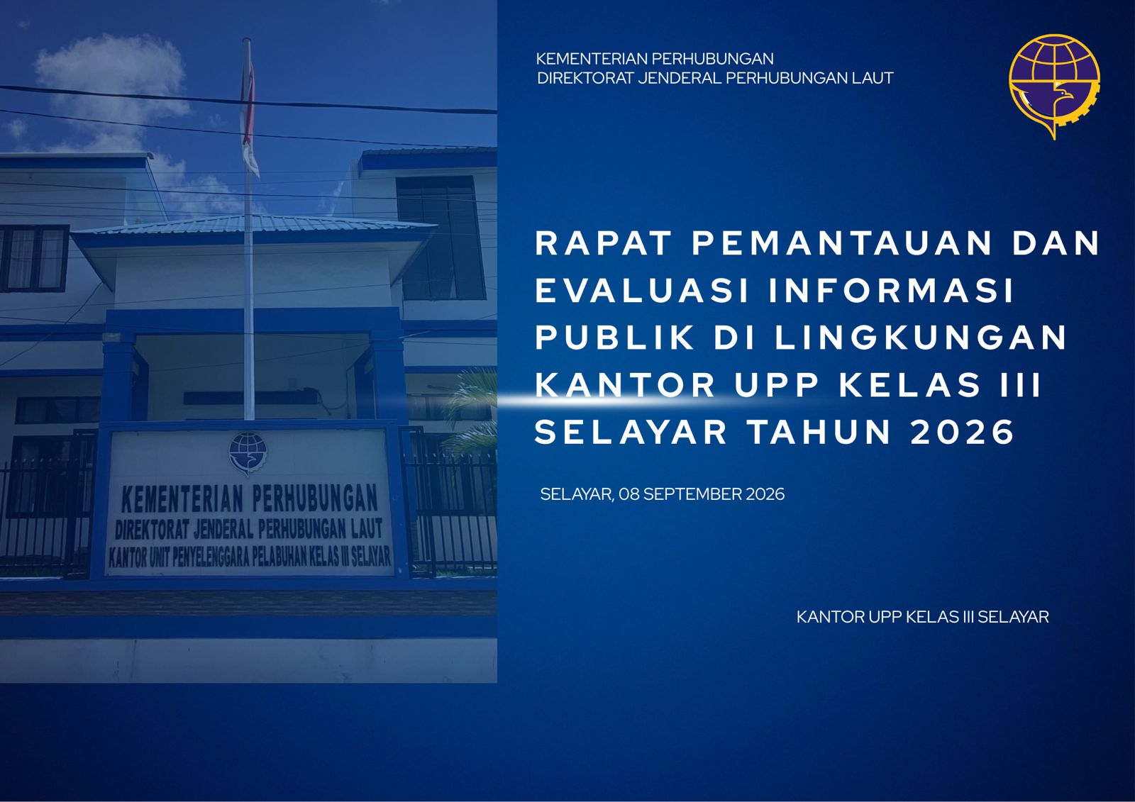 Rapat Pemantauan dan Evaluasi Informasi Publik di Lingkungan Kantor UPP Kelas III Selayar tahun 2026